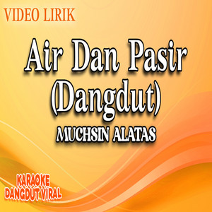 Muchsin Alatas - Air Dan Pasir (Dangdut)
