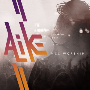 MCC Worship - Tuhan Yesus Kristus