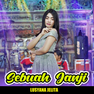 Lusyana Jelita - Sebuah Janji