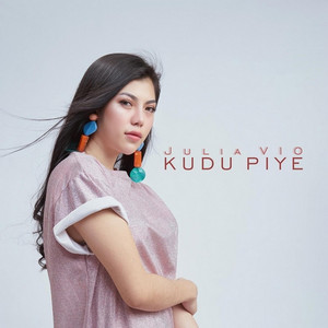Julia Vio - Kudu Piye