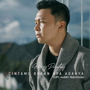 Harry Parintang - Cintamu Bukan Apa Adanya