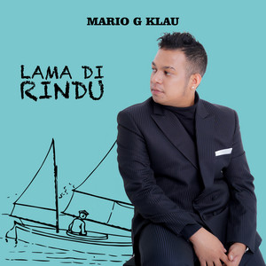 Mario G klau - Lama Di Rindu