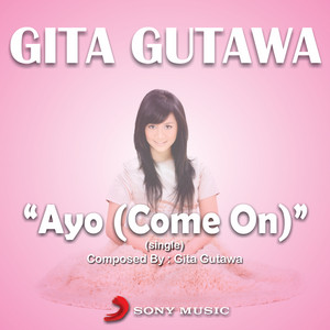 Gita Gutawa - Ayo (Come On)