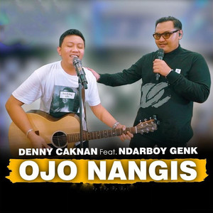 Denny Caknan, Ndarboy Genk - Ojo Nangis