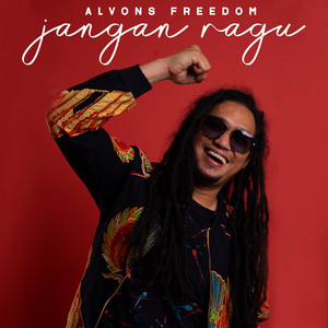 Alvons Freedom - Jangan Ragu