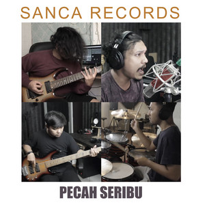 Sanca Records - Pecah Seribu