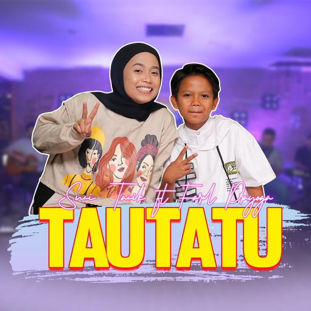 Suci Tacik, Farel Prayoga - Tau Tatu