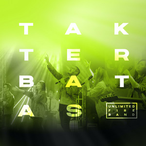 Unlimited Fire Band - Tak Terbatas