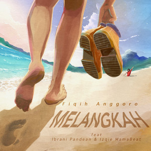 Fiqih Anggoro Murti, Izqie MamaBeat, Ibrani Pandean - Melangkah