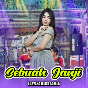 Lusyana Jelita Adella - Sebuah Janji