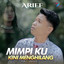 Arief - Mimpiku Kini Menghilang