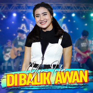 Yeni Inka - Dibalik Awan