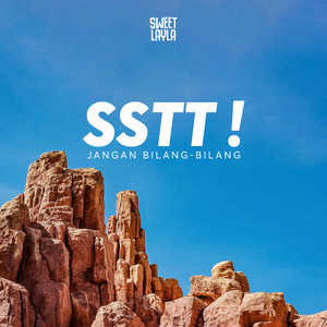 Sweet Layla - Sstt ! Jangan Bilang-Bilang
