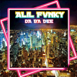 ALIL FVNKY - DJ Blue Da Ba Dee Fuul Beat