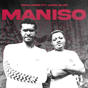 Whllyano, Lean Slim - Maniso (feat. Lean Slim)