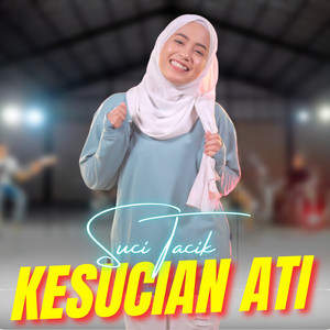 Suci Tacik - Kesucian Ati