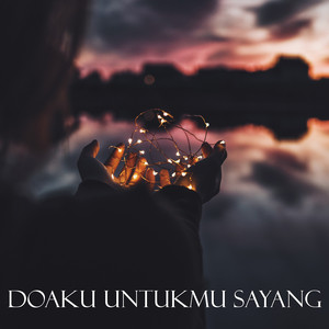 Given Music - Doaku Untukmu Sayang