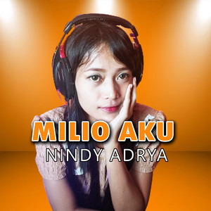 Nindy Adrya - Milio Aku