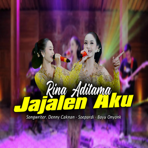 Rina Aditama - Jajalen Aku