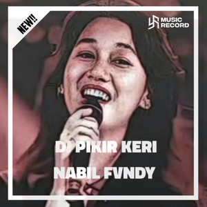 NABIL FVNDY - DJ PIKIR KERI