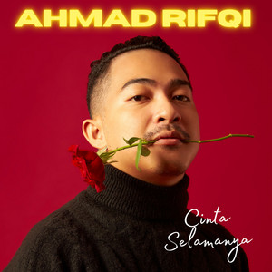 Ahmad Rifqi - Cinta Selamanya