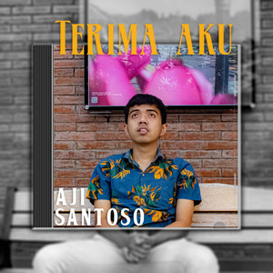 Aji Santoso - Terima Aku