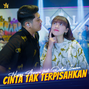Happy Asmara, Delva Irawan - Cinta Tak Terpisahkan