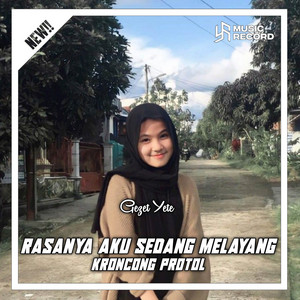 Gezet YETE - Dj Rasanya Aku Sedang Melayang X Kroncong Protol