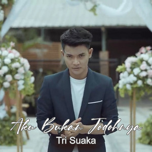 Tri Suaka - AKU BUKAN JODOHNYA