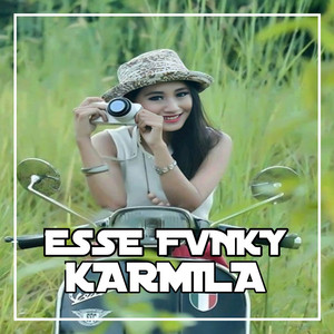 Esse Fvnky - DJ Karmila