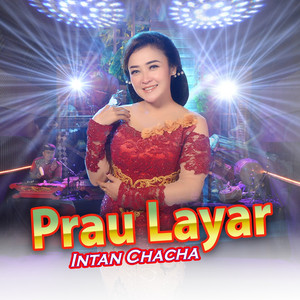 Intan Chacha - Prau Layar