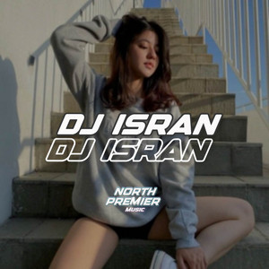 DJ ISRAN - DJ KASIH SLOW REMIX