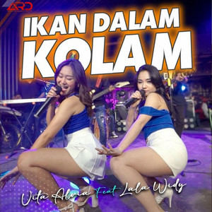 Vita Alvia, Lala Widy - Ikan Dalam Kolam