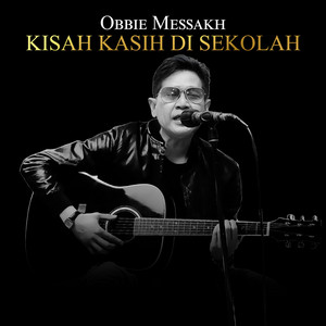 Obbie Messakh - Kisah Kasih Di Sekolah