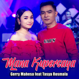 Gerry Mahesa, Tasya Rosmala - Mana Kupercaya