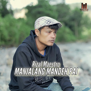 Rizal Maestro - Manjalang mandeh pai