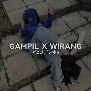 Mocil Fvnky - GAMPIL X WIRANG