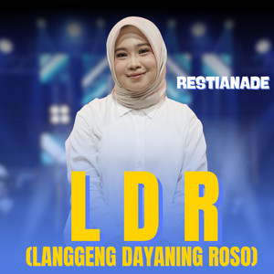 Restianade - Langgeng Dayaning Rasa (LDR)