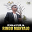 Irwan Purja - Rindu Manyalo