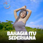 DJ Goyang Goyang - Bahagia Itu Sederhana