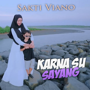 Sakti Viano - KARNA SU SAYANG