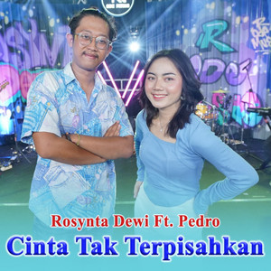 Rosynta Dewi, Pedro - Cinta Tak Terpisahkan