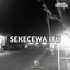 SARIP REMIXER - Sekecewa Itu - WG