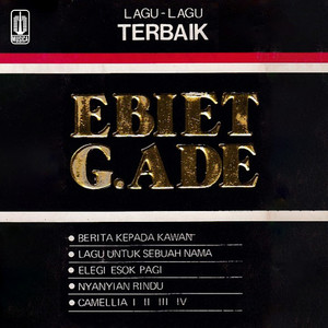 Ebiet G. Ade - Elegi Esok Pagi