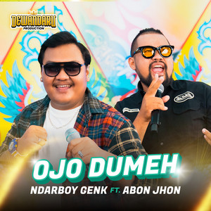 Ndarboy Genk, Abon Jhon - Ojo Dumeh