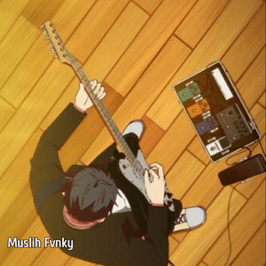 Muslih Fvnky - Dj Di Tinggal Bang Muslih