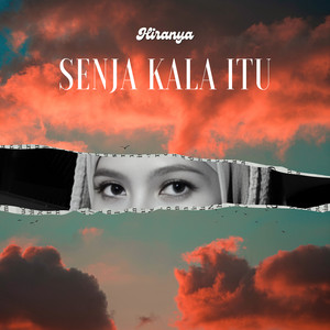 Hiranya - Senja Kala Itu