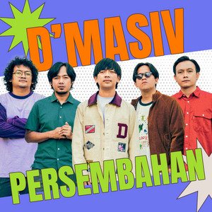 D’MASIV, Pusakata - Ingin Lekas Memelukmu Lagi