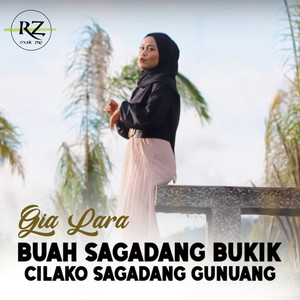 Gia Lara - Buah Sagadang Bukik Cilako Sagadang Gunuang