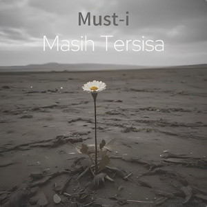 Must-i - Masih Tersisa